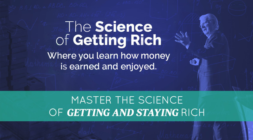 Master the Science of Getting and Staying Rich