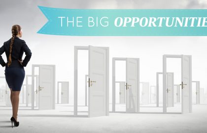 The Big Opportunities